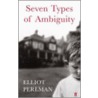 Seven Types Of Ambiguity by Elliot Perlman