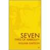 Seven Types Of Ambiguity by William Empson