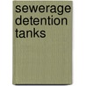 Sewerage Detention Tanks by Wrc Plc