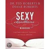 Sexy Christians Workbook by Dr Ted Roberts
