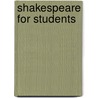 Shakespeare For Students door Onbekend