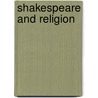 Shakespeare and Religion door Wilson Knight
