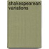 Shakespearean Variations