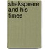Shakspeare And His Times