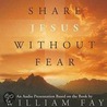 Share Jesus Without Fear door William Fay