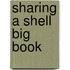 Sharing A Shell Big Book