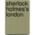 Sherlock Holmes's London