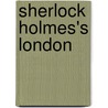 Sherlock Holmes's London door David Sinclair