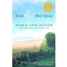 Shiloh And Other Stories by Bobbie Ann Mason