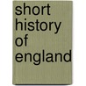 Short History of England door Edward Potts Cheyney