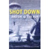 Shot Down and on the Run door Graham Pitchfork