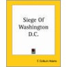 Siege Of Washington D.C. door Francis Colburn Adams