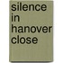 Silence In Hanover Close