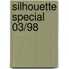Silhouette Special 03/98 door Silhouette