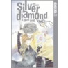 Silver Diamond, Volume 1 door Shiho Sugiura