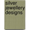 Silver Jewellery Designs by Nancy Schiffer