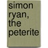 Simon Ryan, The Peterite
