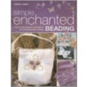 Simple Enchanted Beading by Cheryl Owen