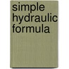 Simple Hydraulic Formula by T. W. Stone