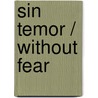 Sin Temor / Without Fear door Max Luccado