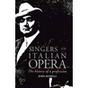 Singers Of Italian Opera door John Rosselli