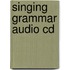 Singing Grammar Audio Cd