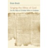 Singing the Ethos of God door Brian Brock