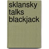 Sklansky Talks Blackjack door David Sklansky