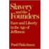 Slavery And The Founders