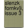 Slenzk Fornkv]i, Issue 3 door Sven Grundtvig