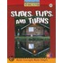 Slides, Flips, and Turns