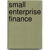 Small Enterprise Finance door Scott Holmes