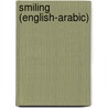 Smiling (English-Arabic) door Mangat Rai