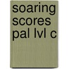 Soaring Scores Pal Lvl C door Onbekend