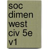 Soc Dimen West Civ 5e V1 door Richard M. Golden