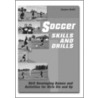 Soccer Skills And Drills by Stephen Mgill
