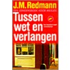 Tussen wet en verlangen door J.M. Redmann