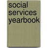 Social Services Yearbook door Onbekend
