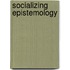 Socializing Epistemology