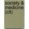 Society & Medicine (Clt) by Unknown