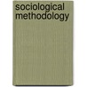 Sociological Methodology by Terry Marsden