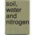 Soil, Water And Nitrogen