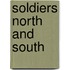 Soldiers North And South