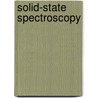 Solid-State Spectroscopy door Hans Kuzmany