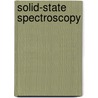 Solid-State Spectroscopy door Hans Kuzmany