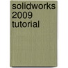 Solidworks 2009 Tutorial door Marie P. Planchard