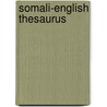 Somali-English Thesaurus door Somali-English