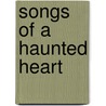Songs of a Haunted Heart door Minna Irving