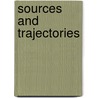 Sources And Trajectories by Marva J. Dawn