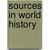 Sources in World History door Mark A. Kishlansky